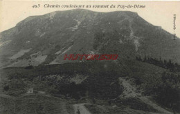 CPA PUY DE DOME - 63 - CHEMIN CONDUISANT AU SOMMET - Autres & Non Classés