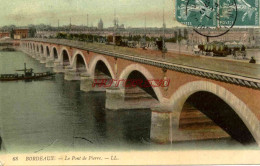 CPA BORDEAUX - LE PONT DE PIERRE - Bordeaux