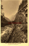 CPA NOTRE DAME DE LA GORGE - (SAVOIE) - LA SAINTE CHAPELLE - Autres & Non Classés