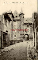 CPA UZERCHE - (CORREZE) - LA PORTE BARACHAUDE - Uzerche