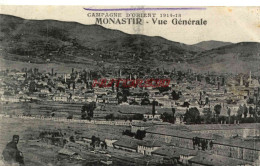 CPA MONASTIR - CAMPAGNE D'ORIENT 1914-18 - VUE GENERALE - Noord-Macedonië