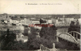 CPA MONTAUBAN - LE NOUVEAU PONT - Montauban