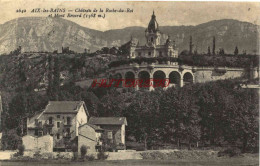 CPA AIX LES BAINS - CHATEAU DE LA ROCHE DU ROI - Aix Les Bains