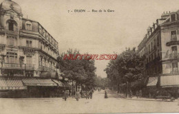 CPA DIJON - RUE DE LA GARE - Dijon