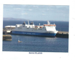 NORTHLINK  FERRES   MV HJALLAND  PUBLISHED IN UK BY HAROLD JORANS POSTCARDS - Ferries