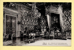 77. Palais De FONTAINEBLEAU – Chambre à Coucher De Marie-Antoinette (voir Scan Recto/verso) - Fontainebleau