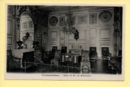 77. FONTAINEBLEAU – Salon De Mme De Maintenon (voir Scan Recto/verso) - Fontainebleau