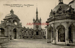 CPA CHANTILLY - CHATEAU - COUR D'HONNEUR - Chantilly