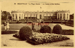 CPA DEAUVILLE - LA PLAGE FLEURIE - LE CASINO ET LES JARDINS - Deauville