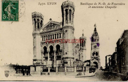 CPA LYON - BASILIQUE ND DE FOURVIERE ET ANCIENNE CHAPELLE - Other & Unclassified