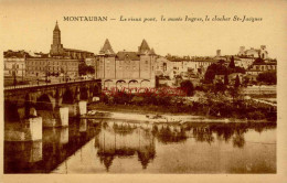 CPA MONTAUBAN - LAE VIEUX PONT - Montauban