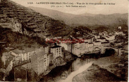 CPA LA VOUTE CHILHAC - (HTE LOIRE) - VUE DE LA RIVE GAUCHE DE L'ALLIER - Other & Unclassified