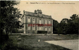 CPA SAINT POL - (P. DE C.) - LA SOUS PREFECTURE - Saint Pol Sur Ternoise