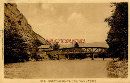 CPA USSAT LES BAINS - 09 - PONT SUR L'ARIEGE - Altri & Non Classificati