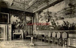 CPA FONTAINEBLEAU - PALAIS - ANTICHAMBRE DES APPARTEMENTS DU PAPE - Fontainebleau