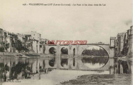 CPA VILLENEUVE SUR LOT - LE PONT ET LES DEUX RIVES DU LOT - Villeneuve Sur Lot