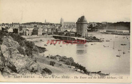 CPA SAINT SERVAN - LA TOUR ET LE PORT SOLIDOR - Saint Servan