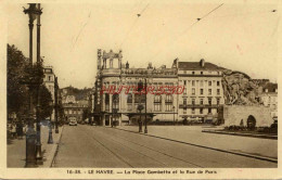 CPA LE HAVRE - PLACE GAMBETTA ET LA RUE DE PARIS - Unclassified