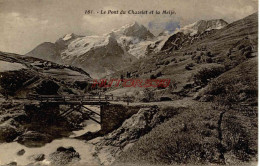 CPA  - 05 - LE PONT DU CHAZELET ET LA MEIJR - Autres & Non Classés