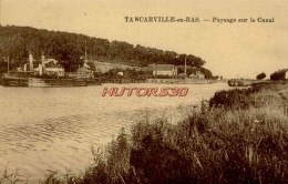 CPA TANCARVILLE - EN BAS - PAYSAGE SUR LE CANAL - Tancarville