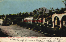 CPA POMPEI - STADA DEI SEPOLCRI FUORI LA PORTA D'ERCOLANO - Pompei