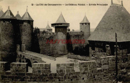 CPA CARCASSONNE - LE CHATEAU FEODAL - ENTREE PRINCIPALE - Carcassonne