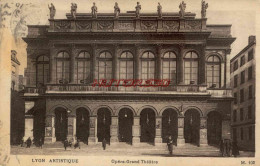 CPA LYON - OPERA - GRAND THEATRE - Autres & Non Classés