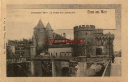 CPA METZ - LA PORTE DES ALLEMANDS - Metz