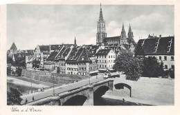 Ulm A.d. Donau Brücke Und Stadtblick Ngl #144.590 - Sonstige & Ohne Zuordnung