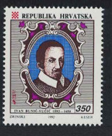 Croatia Ivan Bunic-Vucic Poet 1992 MNH SG#220 - Croatie