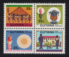 Guyana Teachers' Association 4v Blocks Of 4 1984 MNH SG#1298-1301 - Guyane (1966-...)
