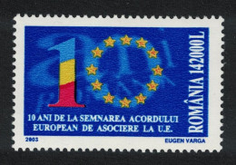 Romania 10th Anniversary Of Signing Of European Agreement 2003 MNH SG#6336 MI#5711 - Neufs