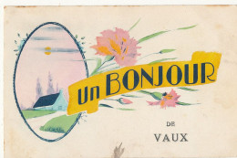 01 // Un Bonjour De VAUX - Unclassified