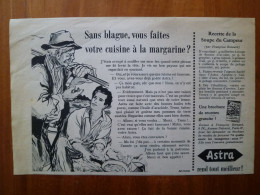 Publicité 1953 Sans Blague Vous Faites Votre Cuisine à La Margarine ASTRA Rend Tout Meilleur - Reclame