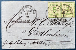 ALSACE LORRAINE Occupation Lettre N°4 Paire Oblit Dateur Allemand 15 JUIL 1871 STRASSBURG IM ELSSAS Pour DUTTLENHEIM - Storia Postale