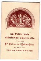 La Petite Voie D'Enfance Spirituelle . Ste Thérèse De L'Enfant Jésus . Editions Office Central De Lisieux - Godsdienst