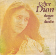 CELINE DION - FR SG - D'AMOUR OU D'AMITIE + VISA POUR LES BEAUX JOURS - Other - French Music