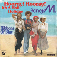 BONEY M   - FR SG - HOORAY ! HOORAY ! IT' A HOLI-HOLIDAY - Disco & Pop