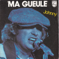 JOHNNY HALLYDAY  - FR SG - MA GUEULE + COMME LE SOLEIL - Autres - Musique Française