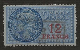 FISCAUX  FRANCE SERIE UNIFIEE N°90 12F Bleu Sur Papier Bleu OBLITERE - Stamps