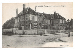 CPA  28   LA LOUPE  (Eure Et Loir)   Ecole Primaire  Supérieure De Garçons   Non écrite   ( 1878) - La Loupe