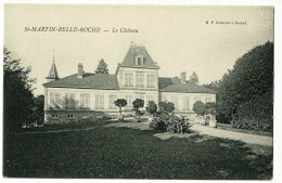 Saint Martin Belle Roche - Le Château - Pas Circulé - Sonstige & Ohne Zuordnung