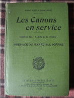 Livre Les Canons En Service Général Alvin Colonel André Artillerie 1914 1918 Grande Guerre - Französisch
