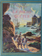 La Roche Qui Tue, Pierre Maël, 1942, Illustrations De Hofer - Sonstige & Ohne Zuordnung