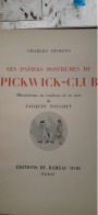 Les Papiers Posthumes Du PICKWICK-CLUB CHARLES DICKENS Editions Du Rameau D'or 1937 - Autres & Non Classés