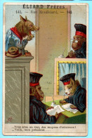 RARE Chromo Magasins De N.tés Eliard Frères. La Cour De Justice Des Animaux. Anthropomorphisme. Imp. Bataille. - Sonstige & Ohne Zuordnung