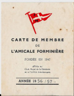 CARTE DE MEMBRE De L'AMICALE FORMINIÈRE Affilée Au Club Royal De La Générale Et à L'URSS Interbanques - Membership Cards