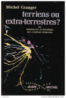 Michel Granger - Terriens Ou Extra-terrestres ? - Albin Michel - ( 1973 ) . - Esotérisme
