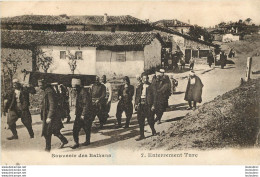 SOUVENIR DES BALKANS ENTERREMENT TURC - Guerre 1914-18