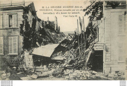 SOISSONS LA GRANDE GUERRE 1914-1916 MAISON ECROULEE PAR UN OBUS - Soissons